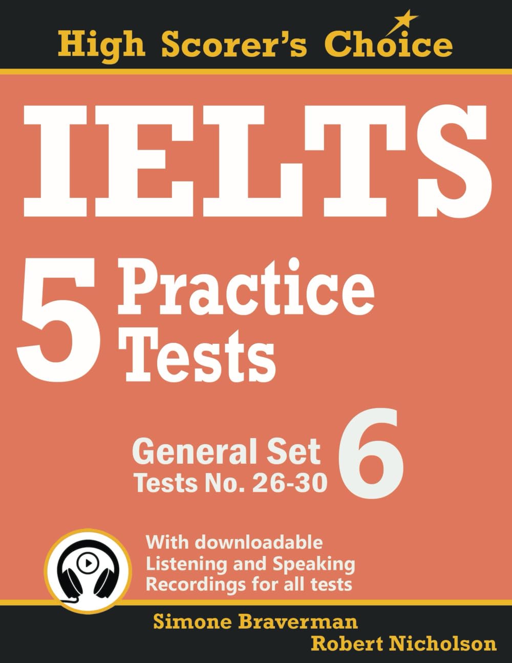 Simone Braverman IELTS 5 Practice Tests, General Set 6: Tests No. 26-30
