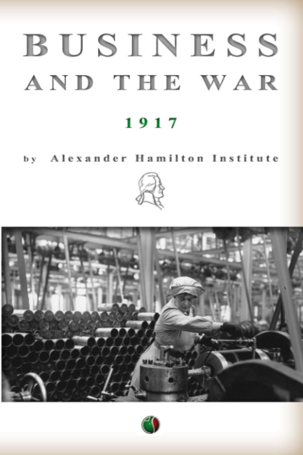 BUSINESS AND THE WAR