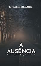A ausência : Desvende os segredos de Cosmopolitan, a cidade oculta