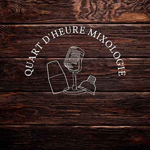 『Quart d'Heure Mixologie』のカバーアート