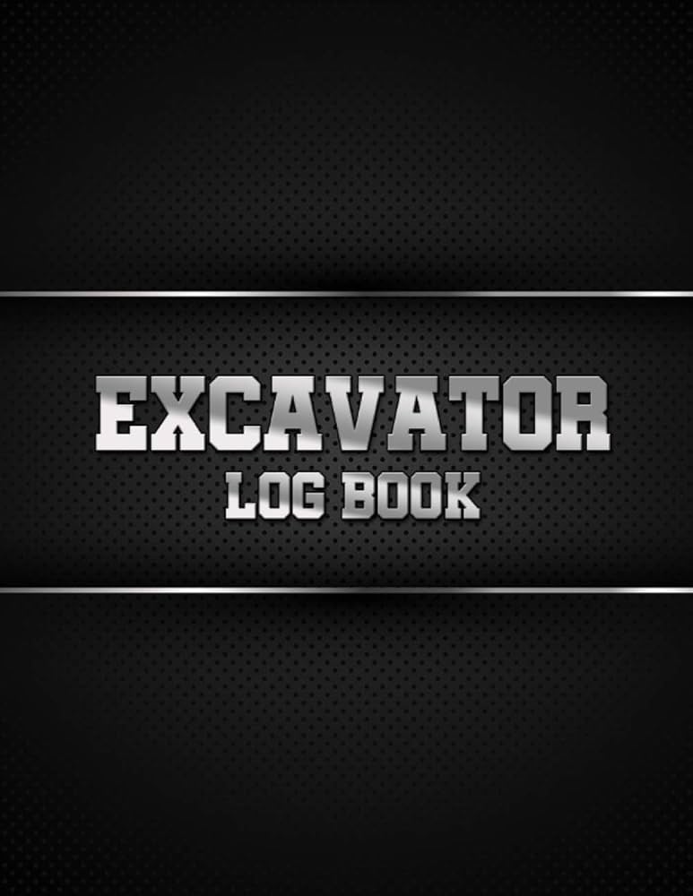 Amazon.co.jp: Excavator Log Book: Excavator Inspection