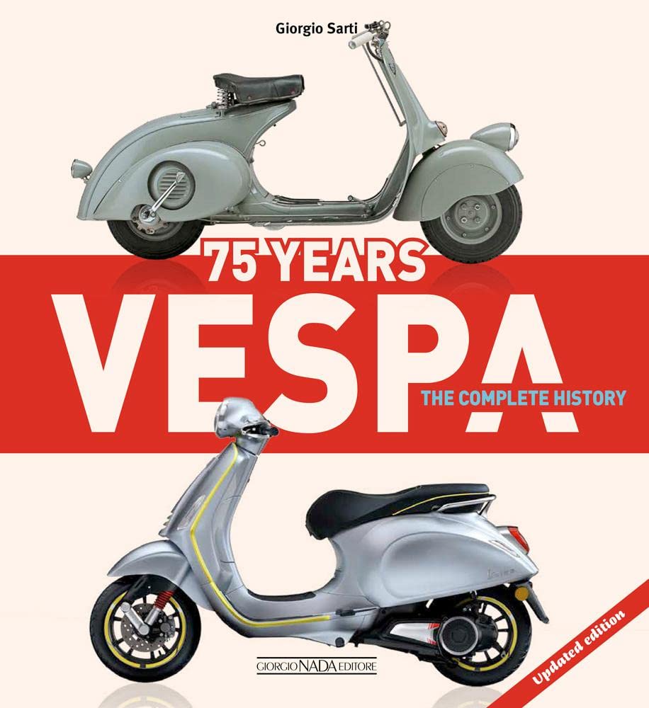Vespa: 75 Years: The Complete History      Hardcover – December 20, 2022