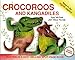Crocoroos and Kangadiles