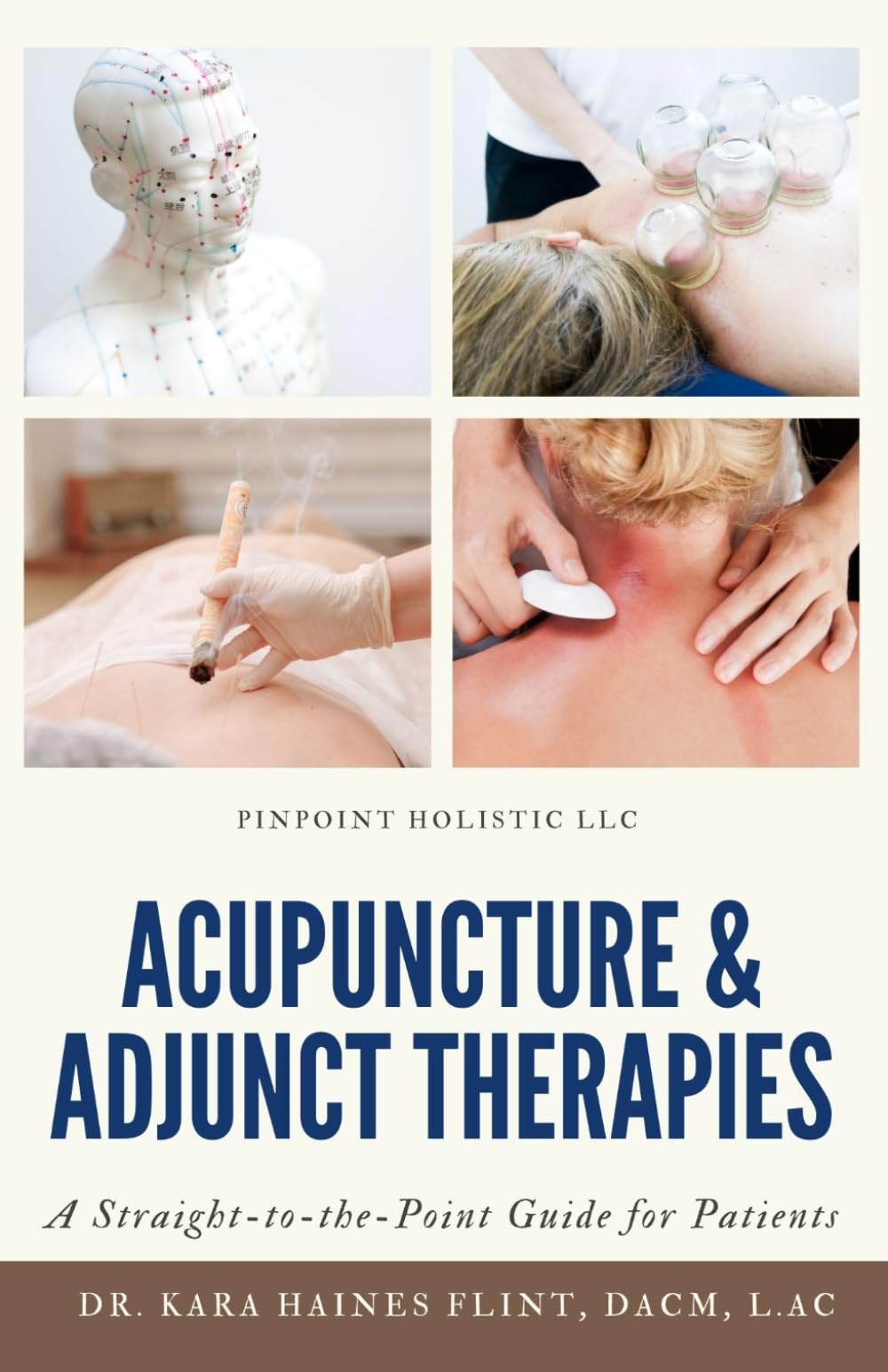 Acupuncture & Adjunct Therapies: A Straight-to-the-Point Guide for Patients