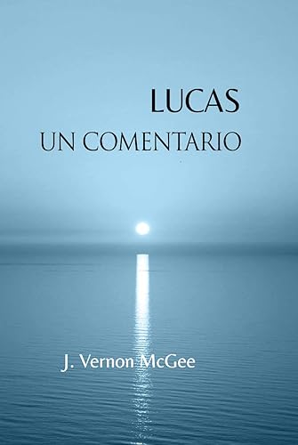 Lucas Un Comentario (Spanish Edition)