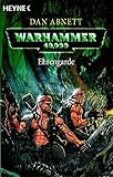ehrengarde  Warhammer 40,000 - Ehrengarde. Roman