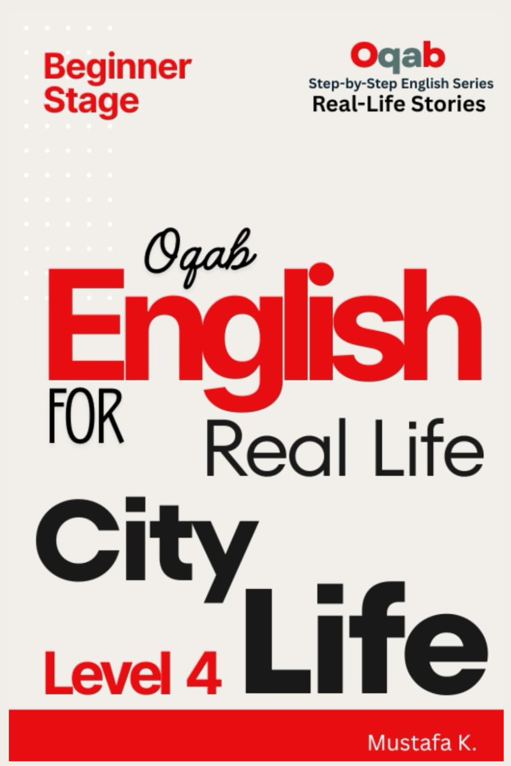 Oqab English for Real Life City Life (Level 4) (Oqab Step-by-Step English Series)