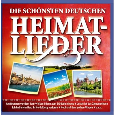 Die Sch&ouml;nsten Deutschen Heimatlieder
