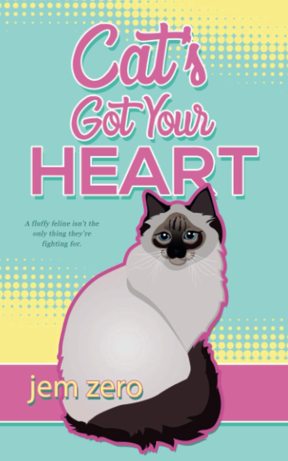 Buy Cat's Got Your Heart — BookShops.in