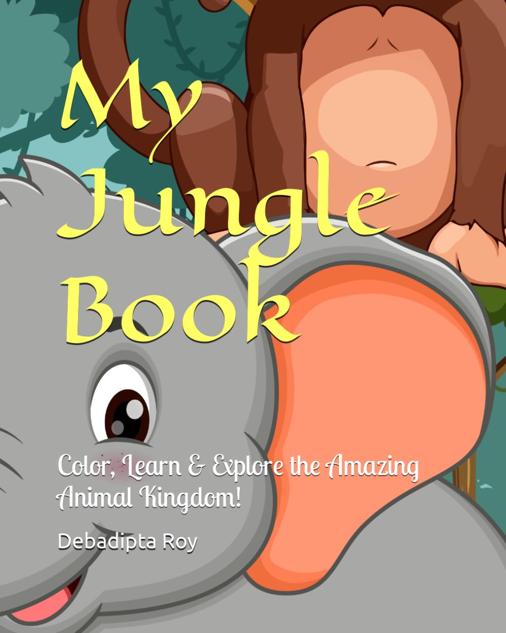 My Jungle Book- S1: Color, Learn & Explore the Amazing Animal Kingdom!