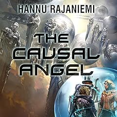 The Causal Angel Audiobook By Hannu Rajaniemi cover art