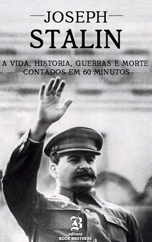 Joseph Stalin: Jornada, Vida, Guerra e Mistérios