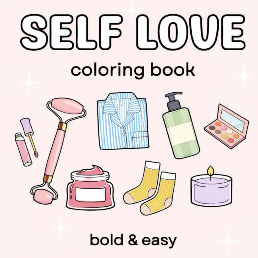 Self Love: Girl Therapy Coloring book: Bold & Easy Coloring Book for Adults, Teens and Kids