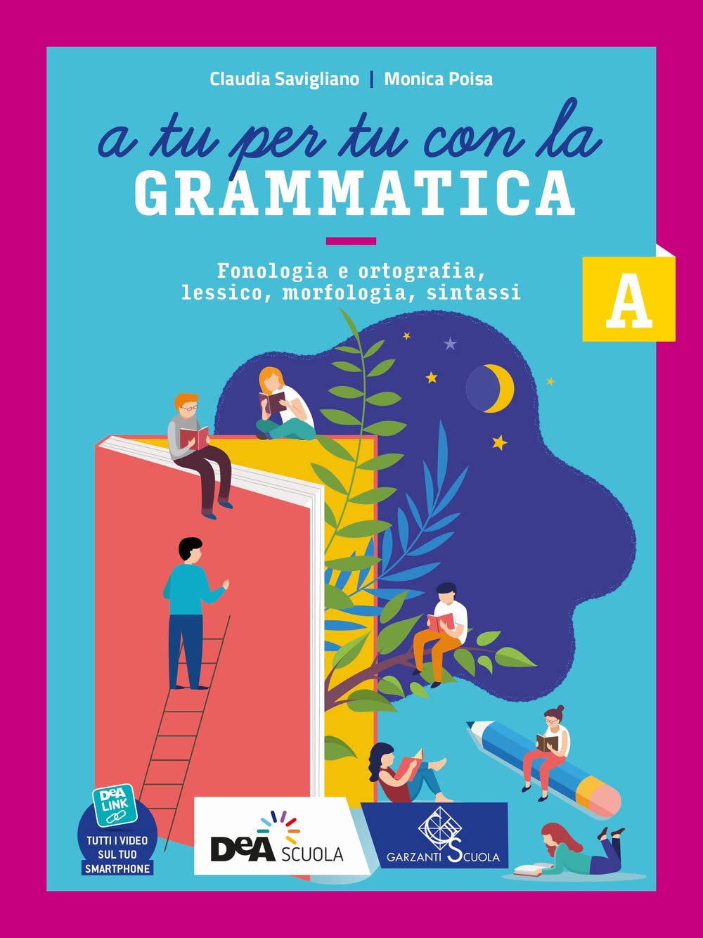 A tu per tu con la grammatica. Con Tavole per lo studio e il ripasso. Per la Scuola media. Con e-book. Con espansione online. Fonologia, lessico e morfosintassi (Vol. A)