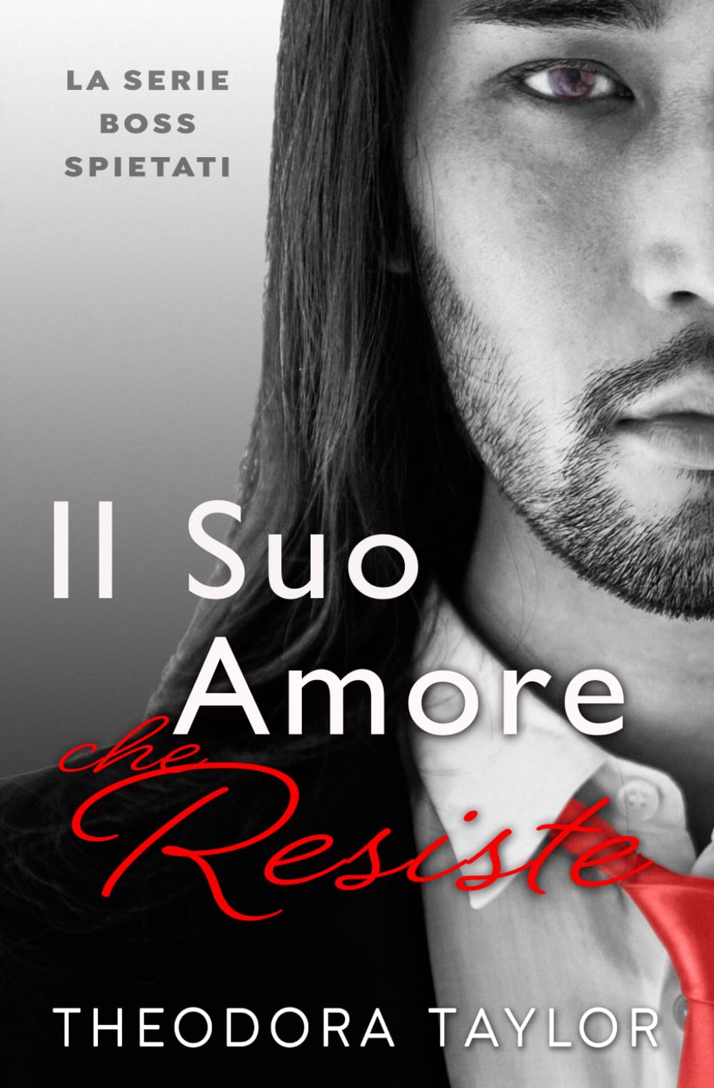 Il Suo Amore che Resiste (Boss Spietati)