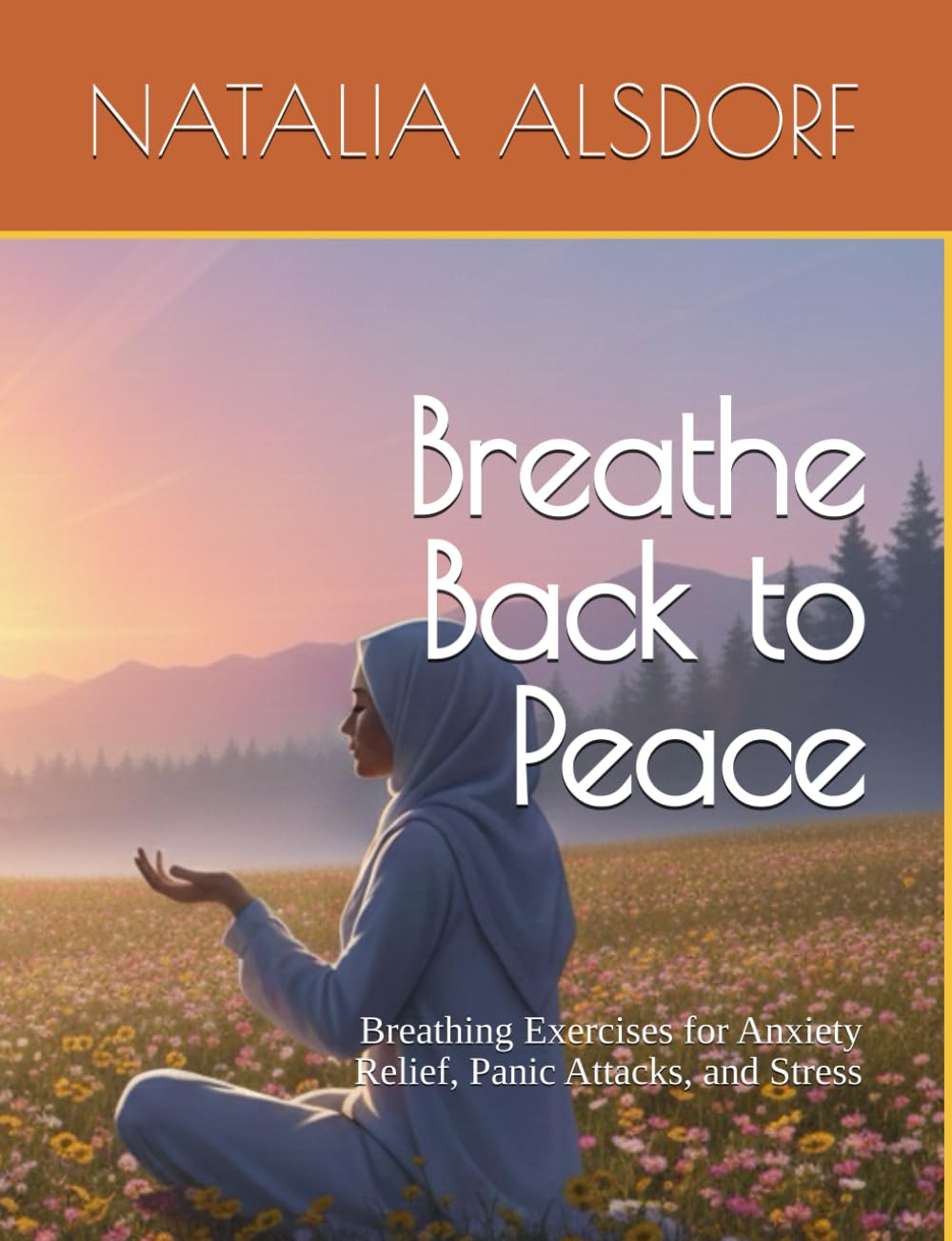 Breathe Back to Peace: Breathing Exercises for Anxiety Relief, Panic Attacks, and Stress