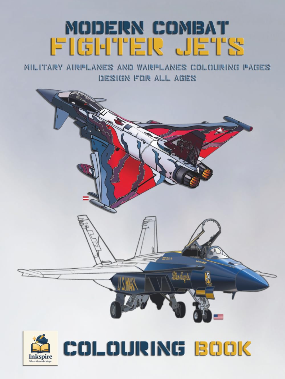 Modern Combat Fighter Jets Colouring Book: Military Airplanes and Warplanes Colouring Pages Design for All Ages (Inkspire Military Aircraft Art & Coloring Series)