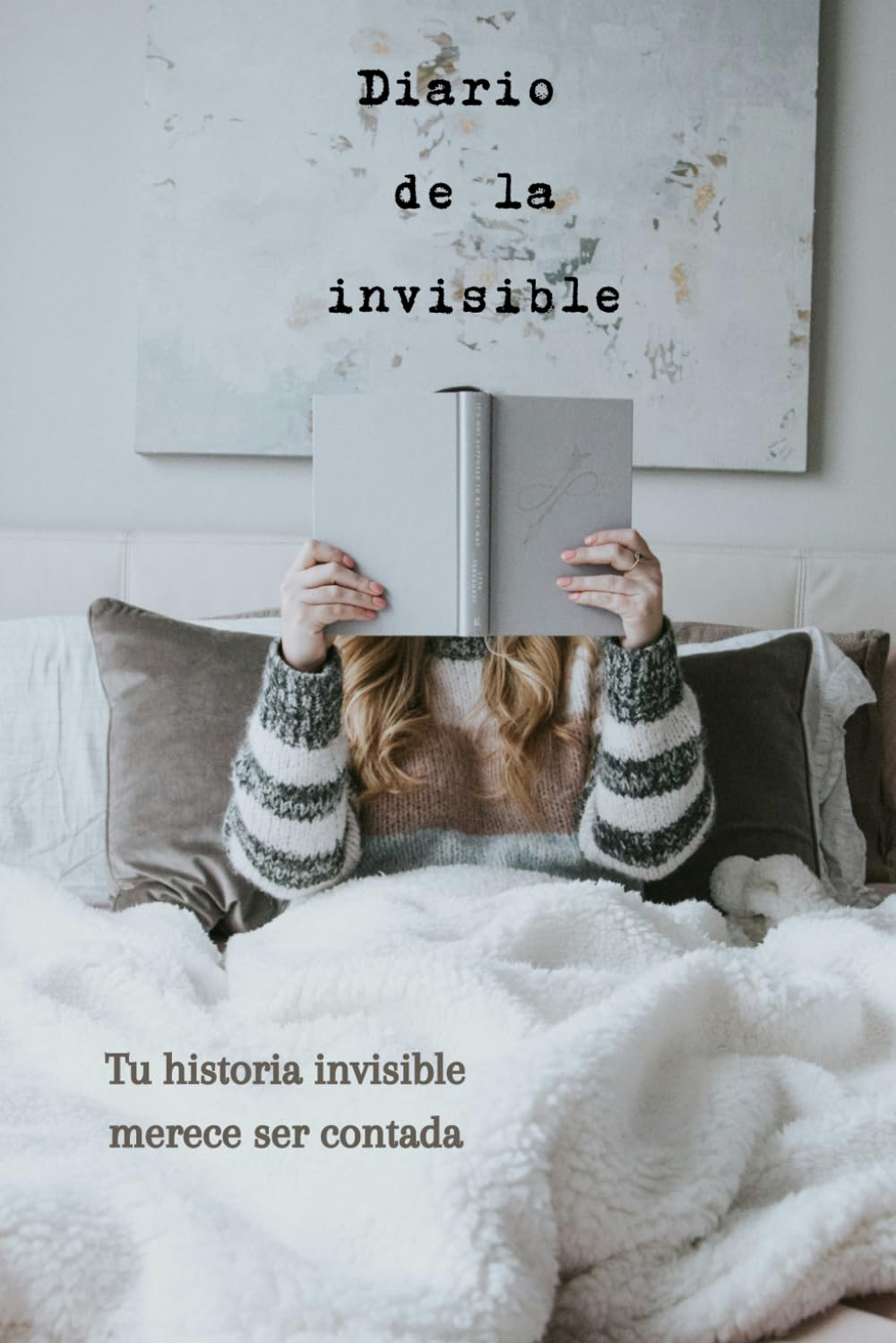 Diario de la invisible: Personas que sufren enfermedades invisibles, diario interactivo para gestionar las emociones y el dolor.