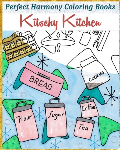 Kitschy Kitchen (Perfect Harmony Coloring Books)