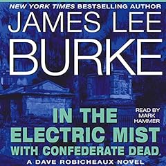 Couverture de In the Electric Mist With Confederate Dead