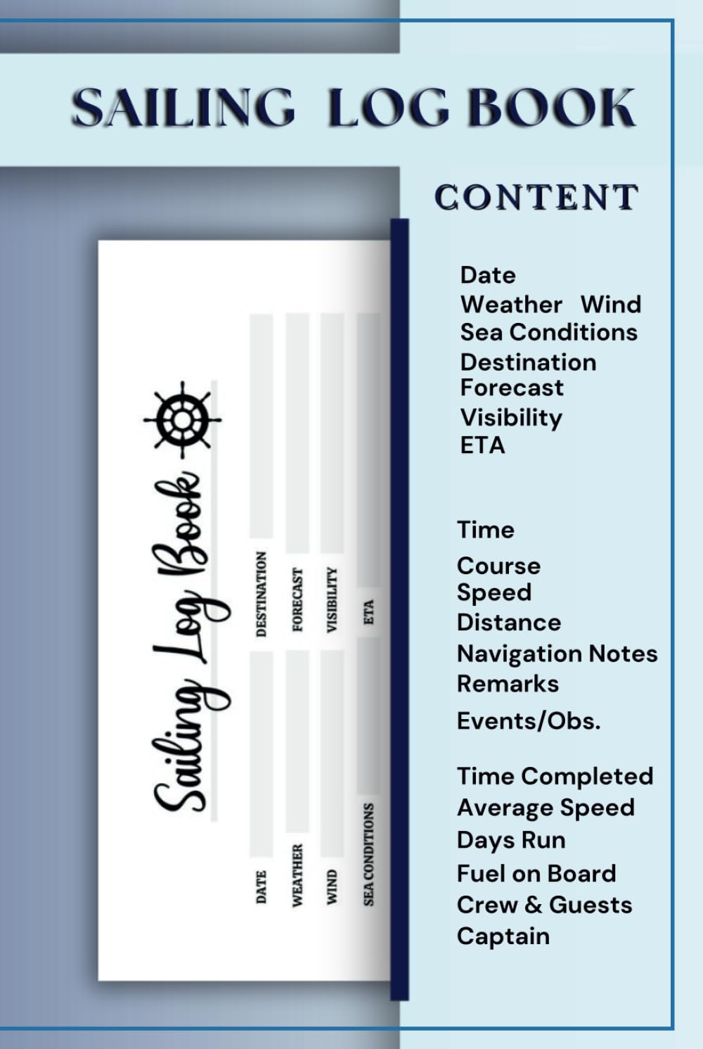 Sailing Log Book: 120 Pages for Captains to Record Events and Observations