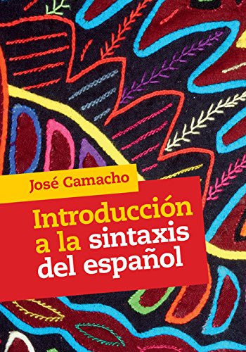 Introducción a la Sintaxis del Español (Spanish Edition)