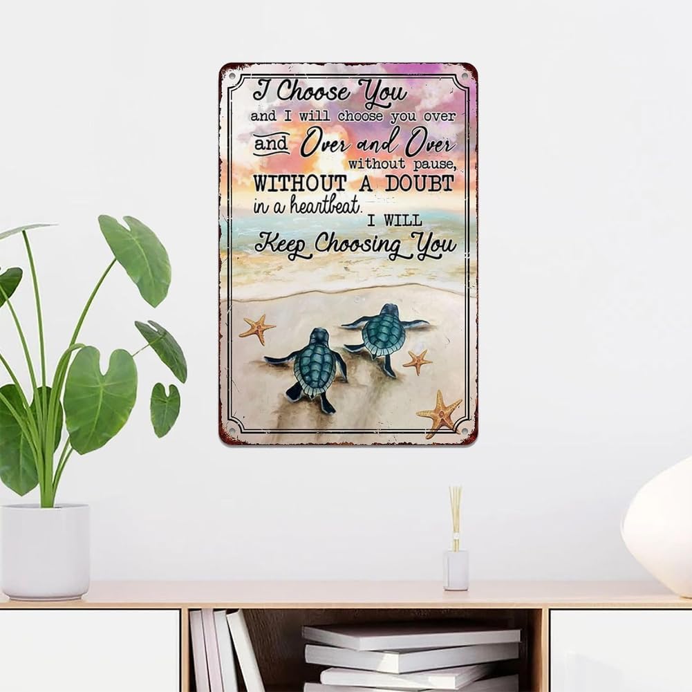Vintage Sea Turtle Tin Signs, I Choose You Funny Bathroom Quote Metal Tin Sign Wall Decor Farmhouse Beach Decor for Man Cave Home Cafes Office Store Pubs Club Gift 12 X 8 inch image 5