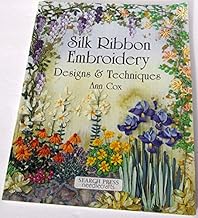 Silk Ribbon Embroidery: Designs & Techniques