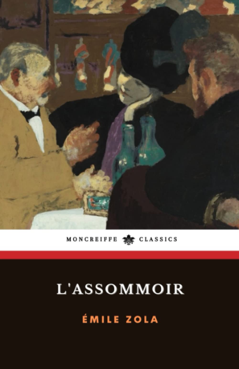 L'Assommoir: Les Rougon-Macquart, Septième Volume