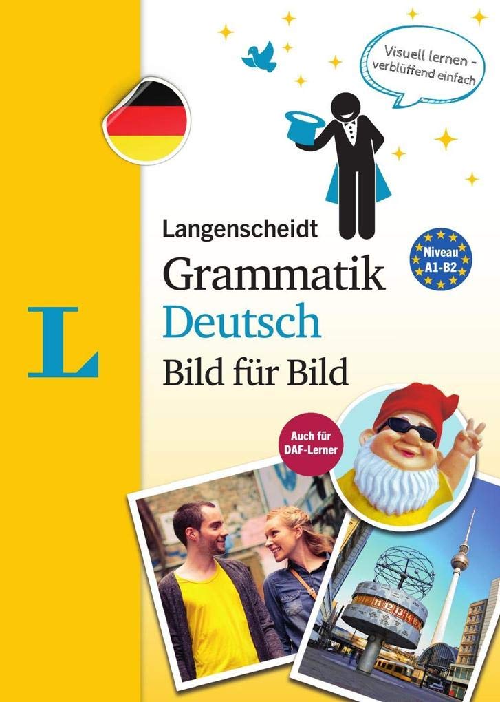 Langenscheidt Grammatik Deutsch Bild für Bild: Die visuelle Grammatik fur den leichten Einstieg (German Edition) Paperback – November 1, 2018