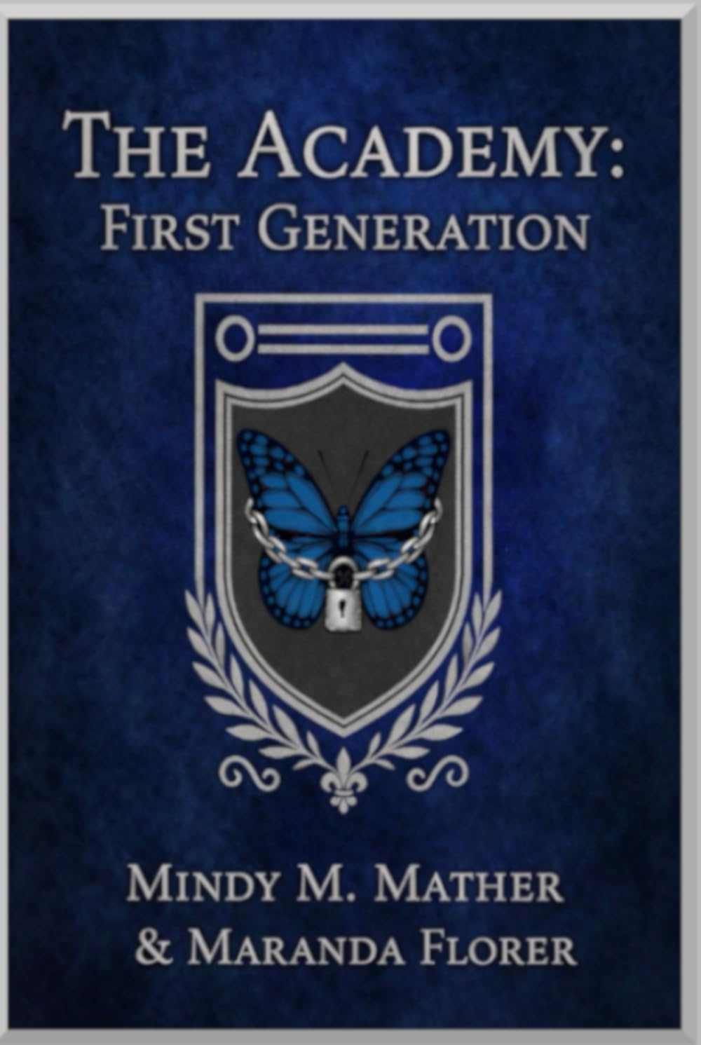 The Academy: First Generation (Butterflies & Dragons)