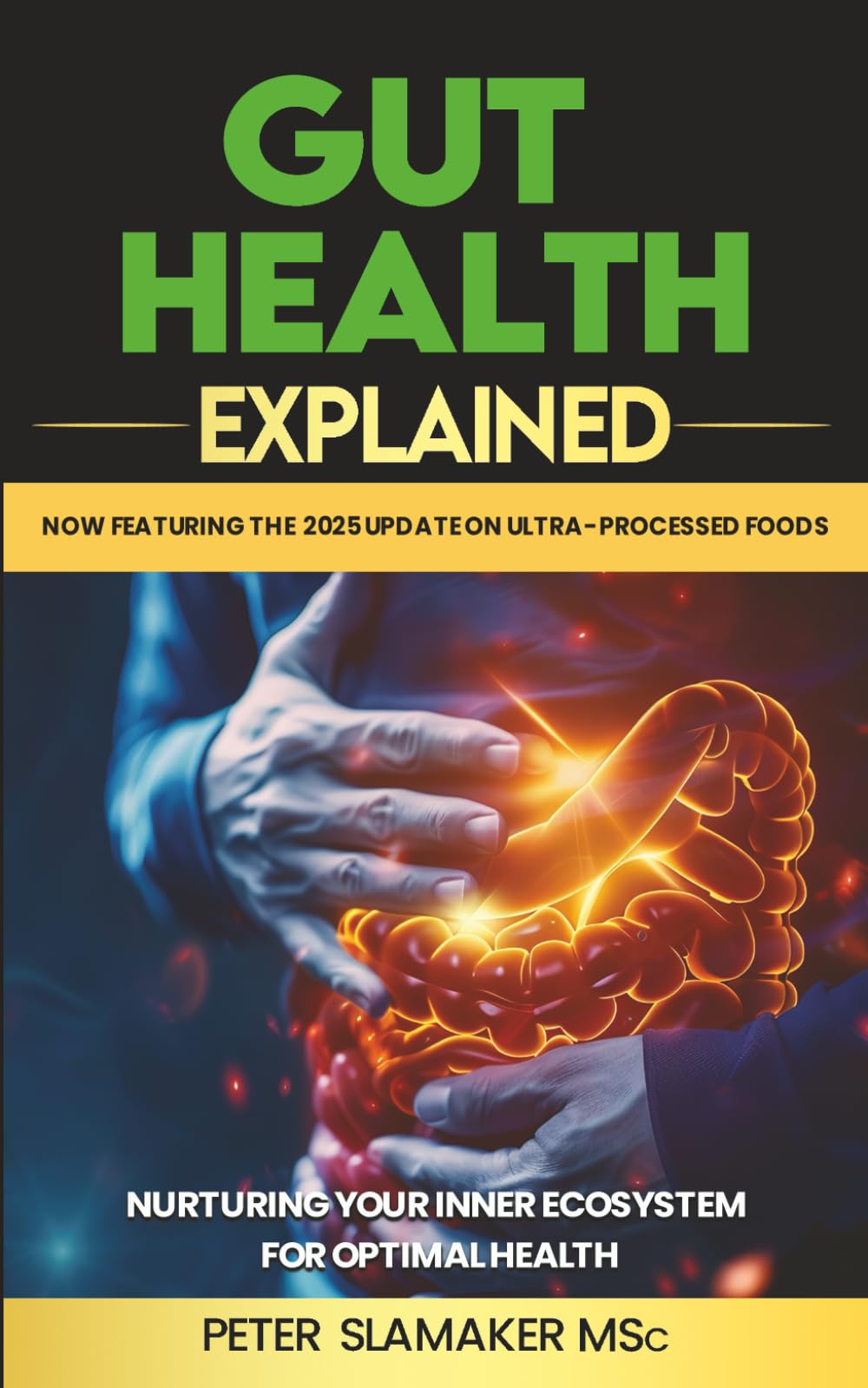 Gut Health Explained: Nurturing Your Inner Ecosystem for Optimal Health