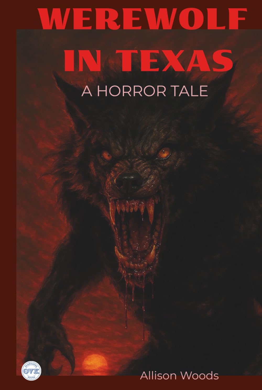 WEREWOLF IN TEXAS: A Horror Tale