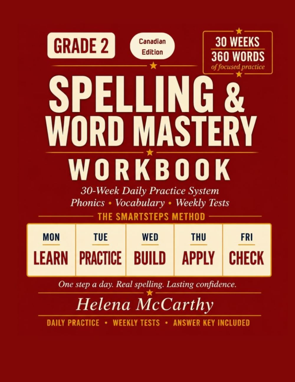 Grade 2 Spelling & Word Mastery Workbook: Canadian Edition: 30-Week Daily Practice System with Canadian English Spelling, Phonics, Vocabulary & Weekly ... (SmartSteps Spelling: Canadian Edition)