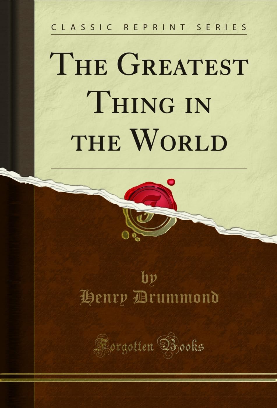 The Greatest Thing in the World (Classic Reprint)      Kindle Edition