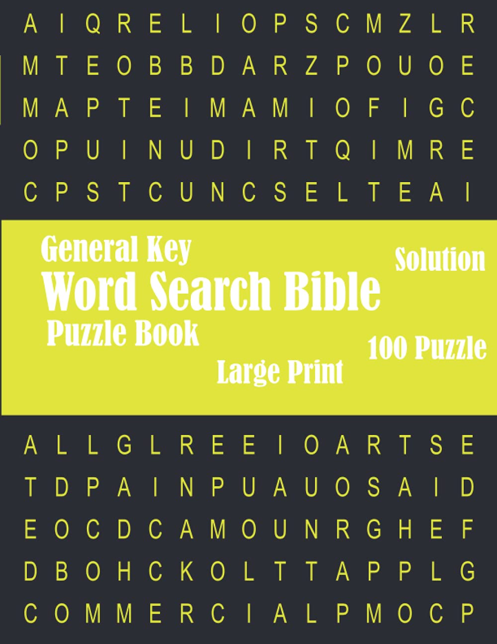General Key Word Search Bible Puzzle Book Large Print: Word Search Book: such as, Computer, Shopping, News, Chat, People, etc., One Puzzle per page, Exercise Memory & Brain Game for Adults, with Solution, Large Print Puzzles To Enjoy