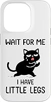 Vista 16 de Funny Short Legs Cat Saying Wait for Me, I Have Little Legs Case for iPhone 17