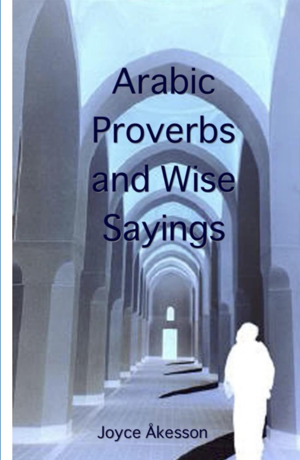 Arabic Proverbs and Wise Sayings