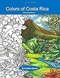 Colors of Costa Rica: Coloring Book