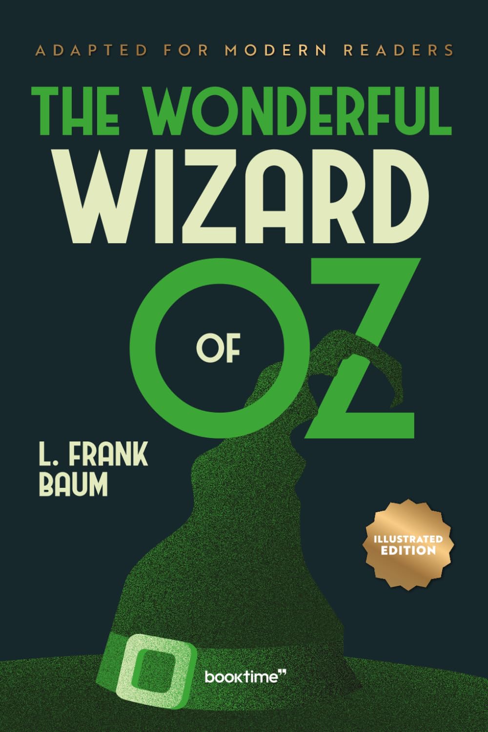 The Wonderful Wizard of Oz (Illustrated): Adapted for Modern Readers