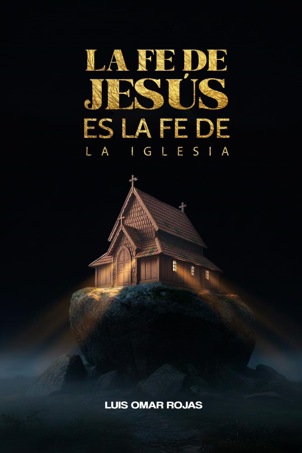 La Fe de Jesús es la Fe de la Iglesia