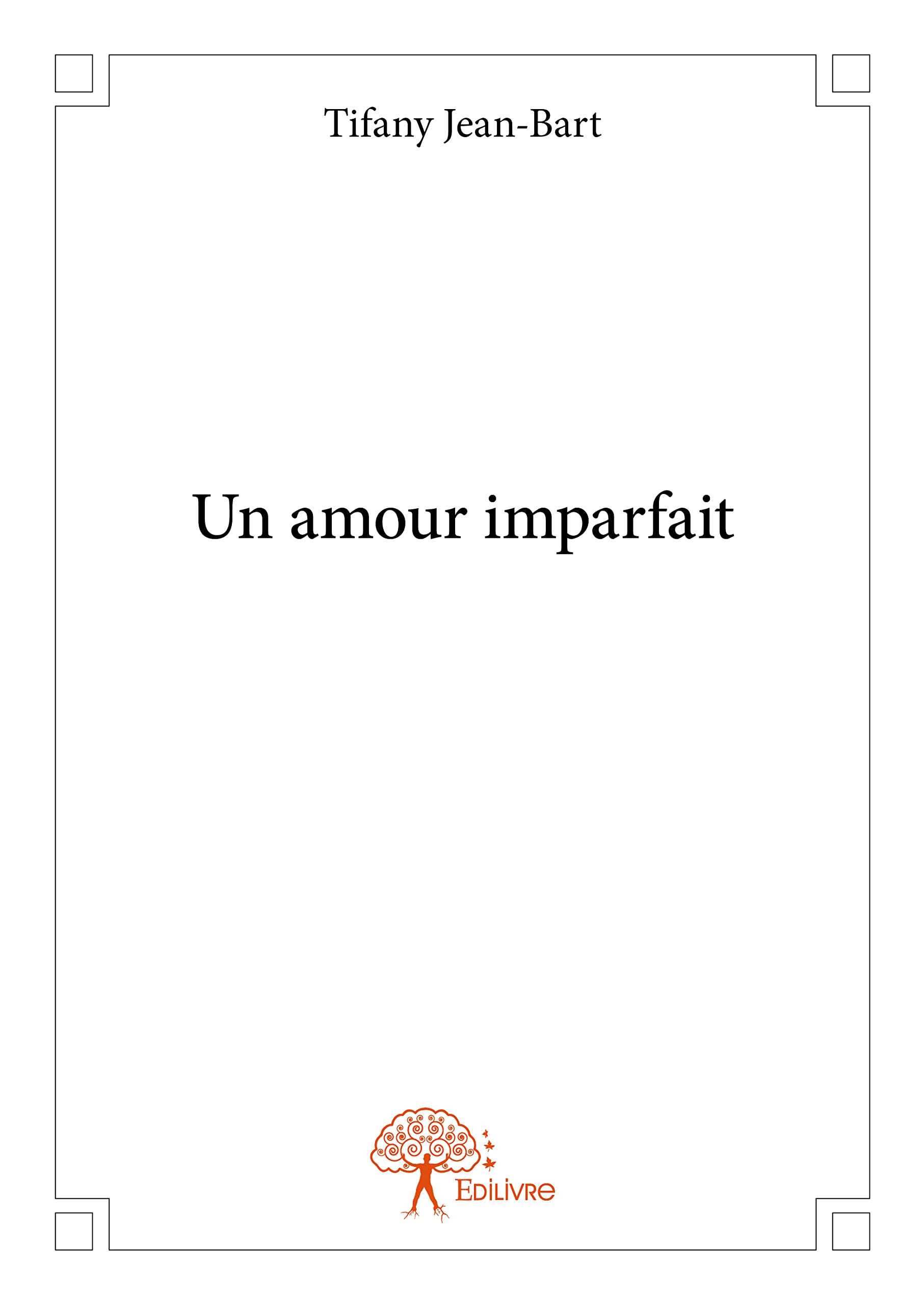 Un amour imparfait (French Edition)