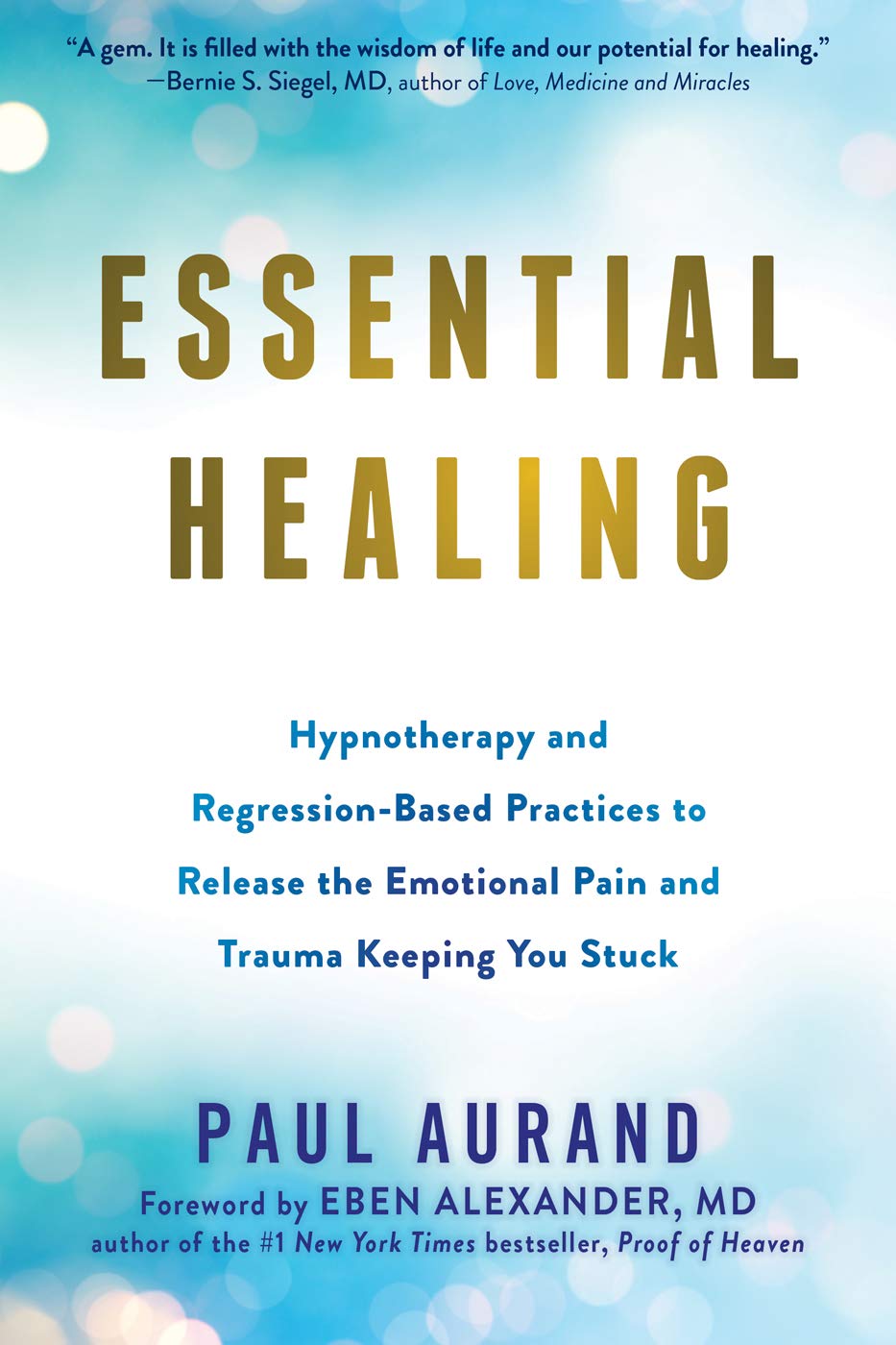 Essential Healing by Paul Aurand (Paperback Book)