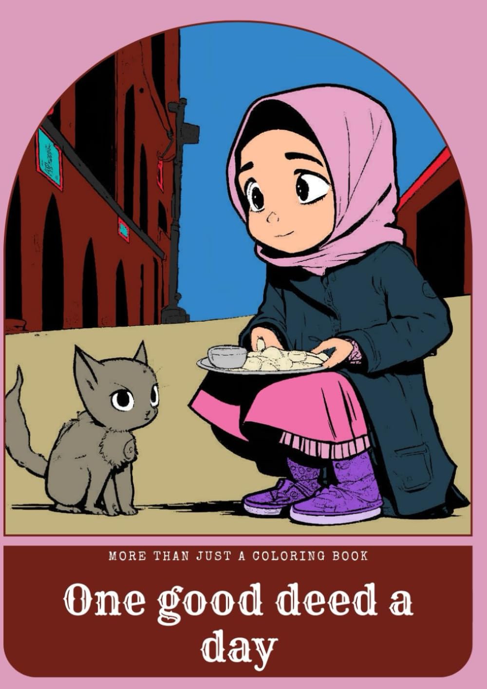 One Good Deed a Day: Color, Journal & Be Your Best