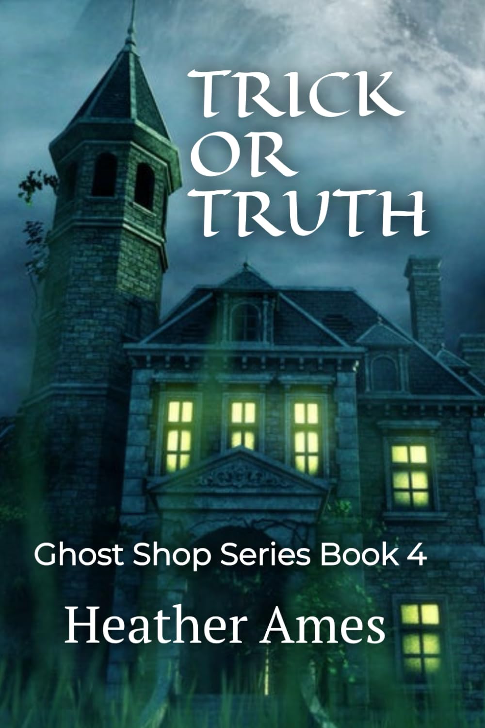 TRICK OR TRUTH: Ghost Shop Series Book 4