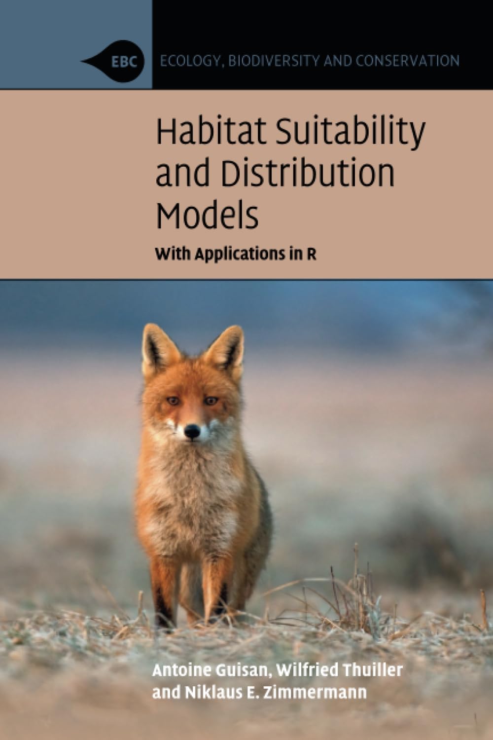 Habitat Suitability and Distribution Models: With Applications in R