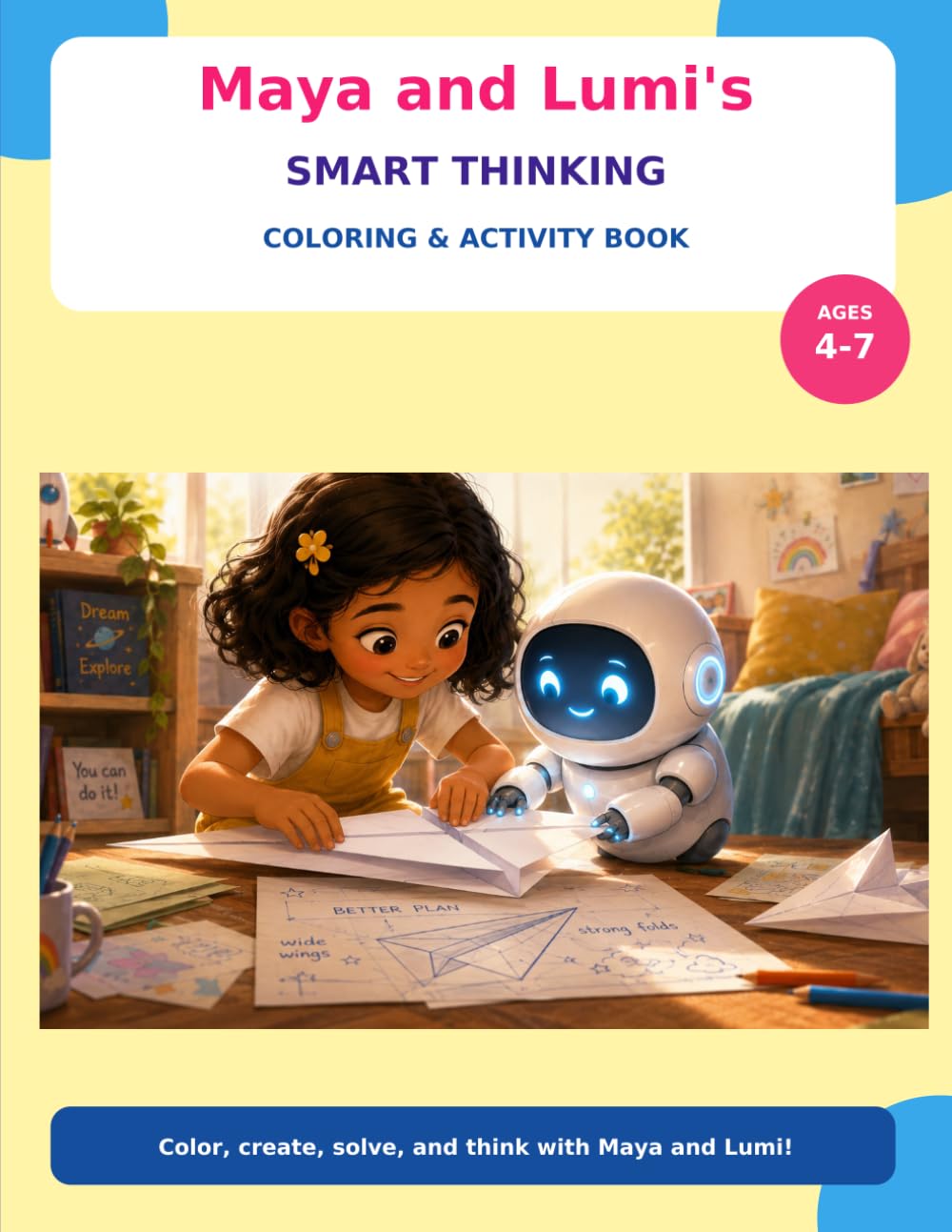 Maya and Lumi’s Smart Thinking Coloring & Activity Book