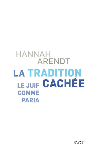 Couverture de La Tradition cachée : Le Juif comme paria