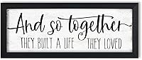 HLJART 'And So Together They Built a Life They Loved' Rustic Farmhouse Wall Sign - Framed Bedroom Decor, Inspirational Quote Art 6x14.5 Inch