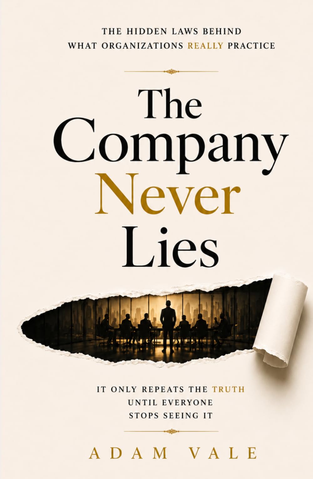 The Company Never Lies